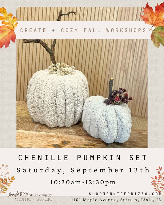 Chenille Pumpkin Set Saturday, September 13th 10:30 am-12:30 pm