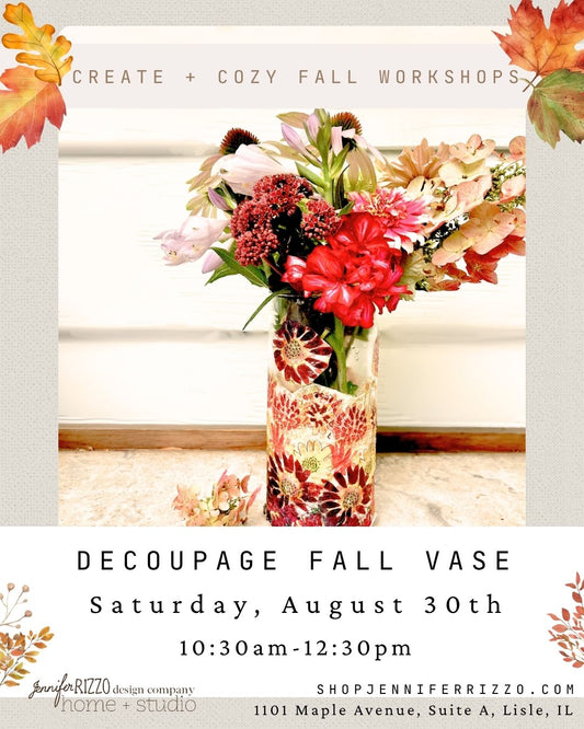Decoupage Floral Vase Workshop Saturday, August 30th 10:30 am-12:30 pm