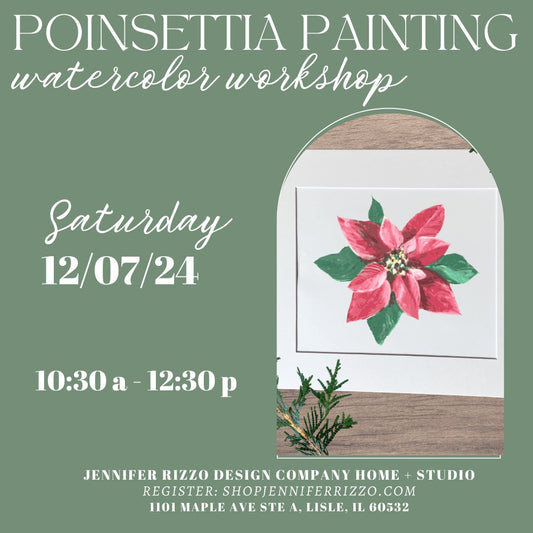 Painting a Poinsettia and Pine Watercolor Workshop Saturday, December7th, 10:30 am-12:30pm