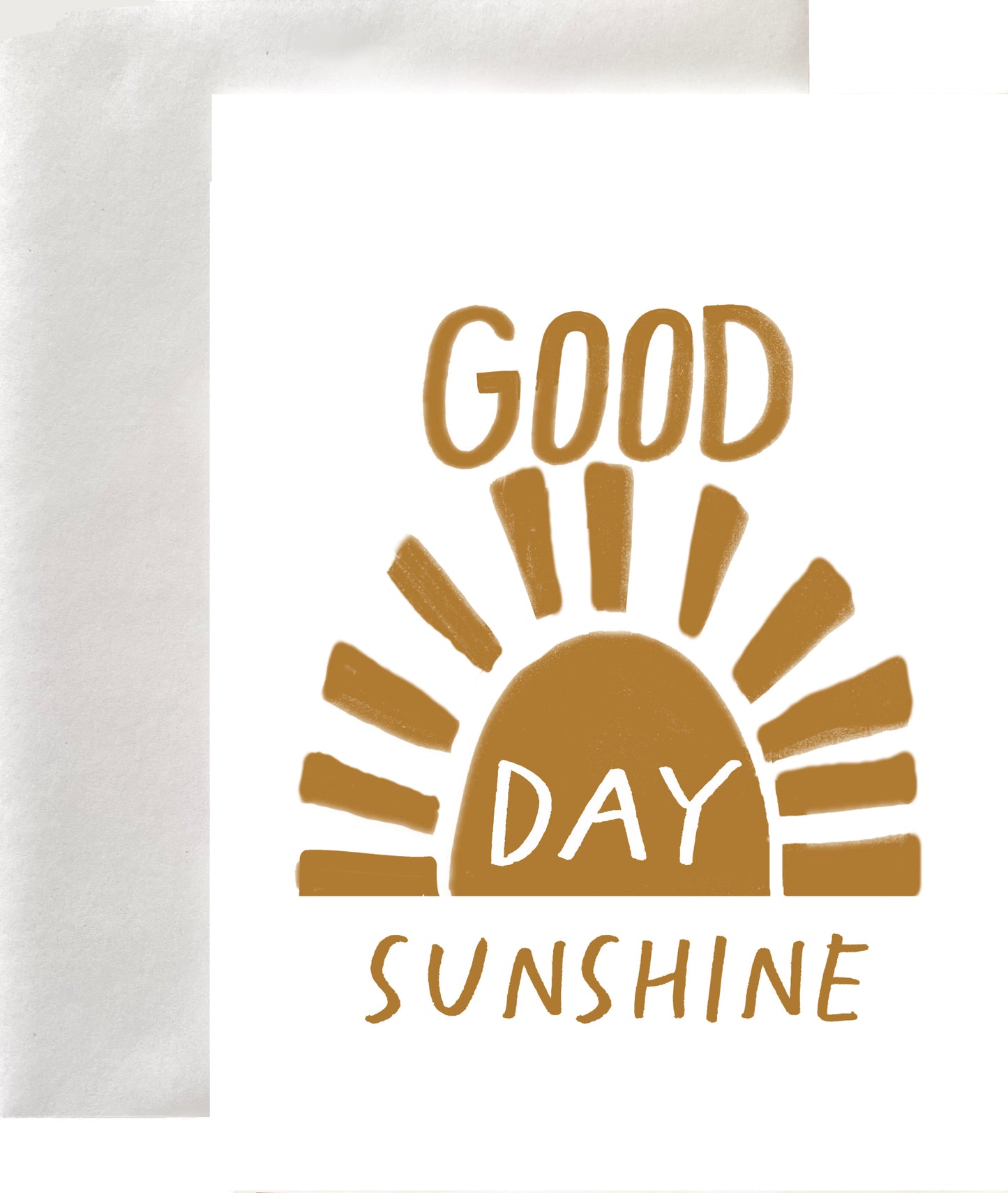 Good Day Sunshine Greeting Card Blank Interior