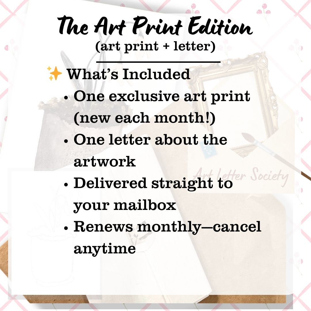 Graphic for the art print edition art print and letter and text about what is included each month