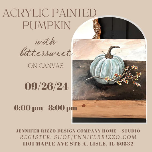 Acrylic Painted Pumpkin with Bittersweet on Canvas Art Workshop Thursday, September 26th 6:00pm-8:00pm