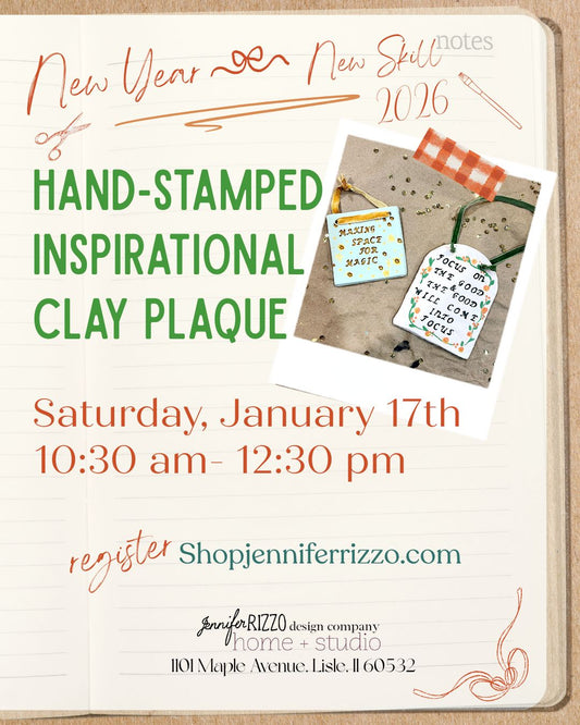 Hand-Stamped Inspirational Clay Plaque:Saturday, January 17th 10:30 am-12:30 pm