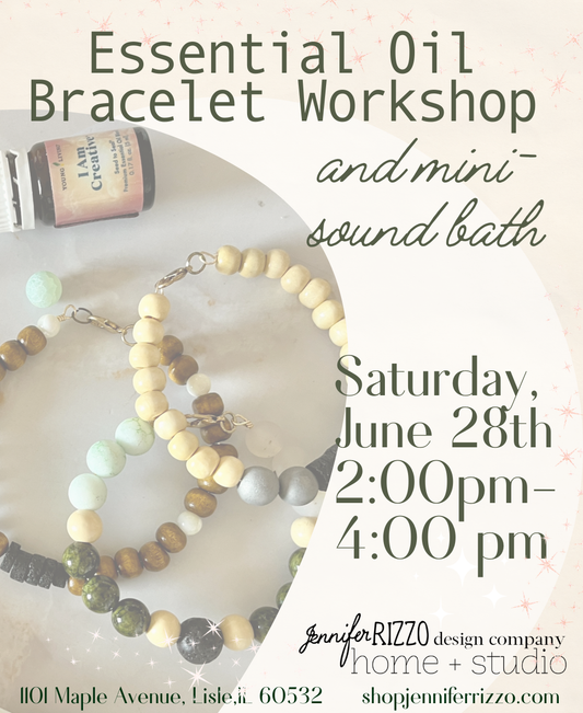 Essential Oil Bracelet and Sound Bath Workshop  Saturday, June 28th 2:00 pm-4:00pm