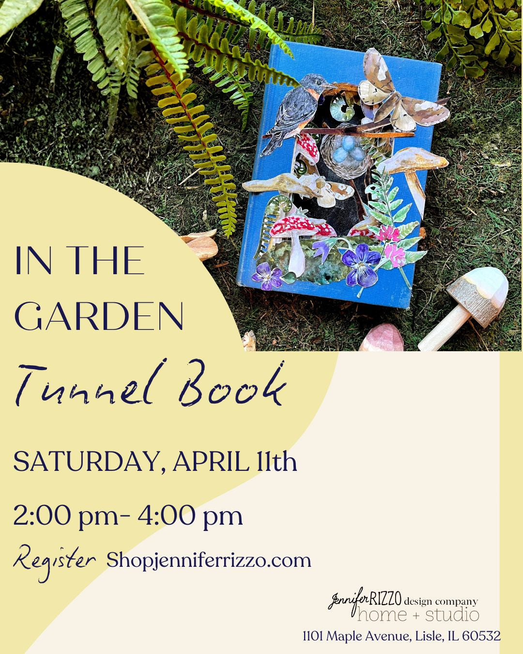 Graphic for in the garden tunnel book Saturday, April 11th 2p-4p. Features a book with garden and woodland elements cut out and glued inside on moss surrounded by ferns and mushrooms