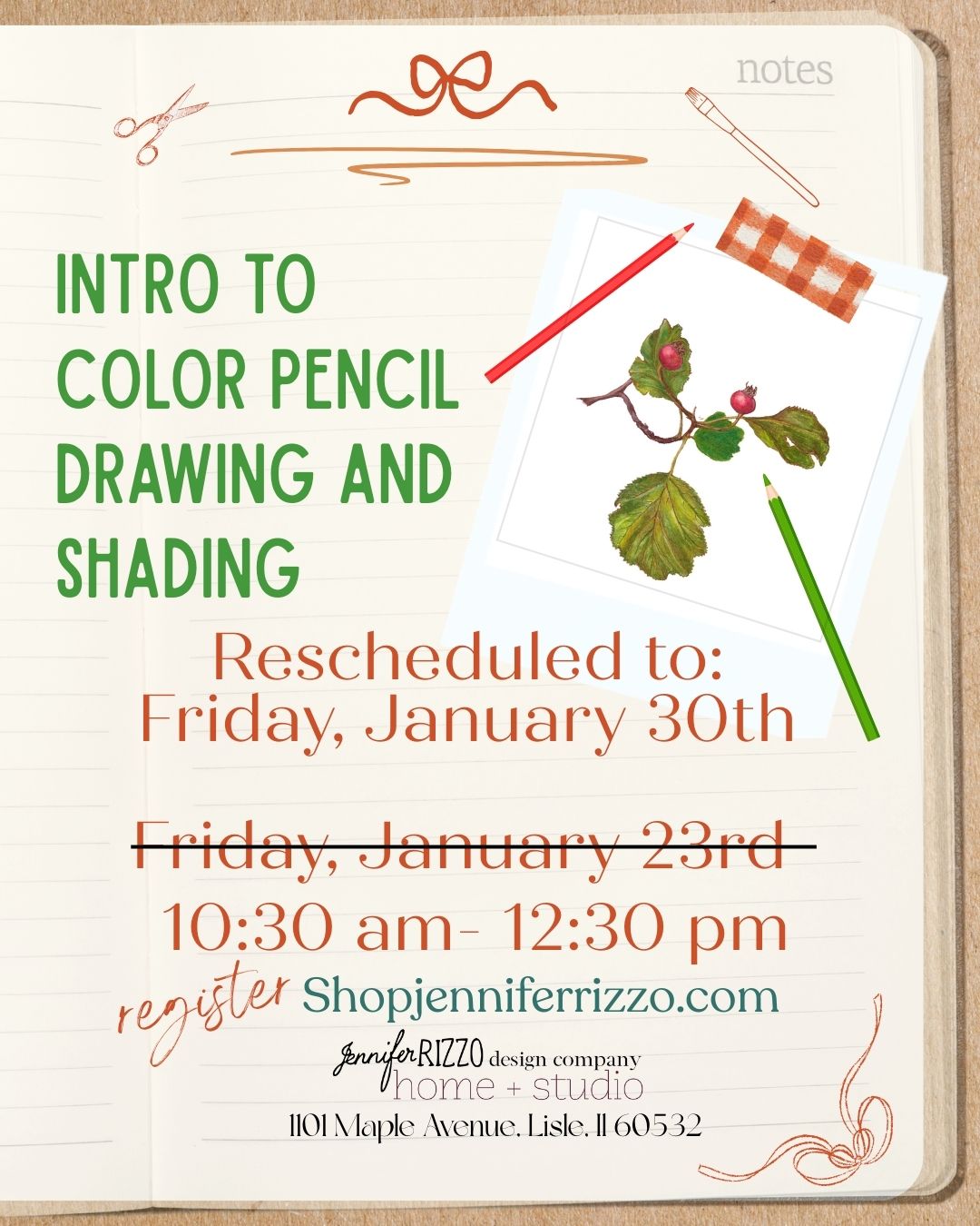 Promotional flyer for 'Intro to Color Pencil Drawing and Shading' class rescheduled to Friday, January 30th.