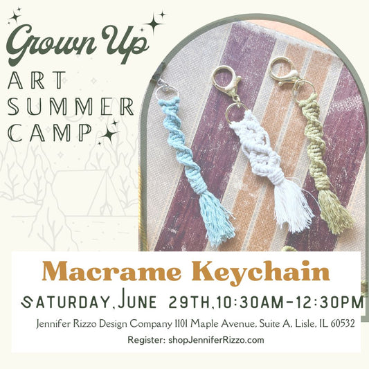 Macrame Key Chain Workshop Saturday, June 29th 10:30am- 12:30pm