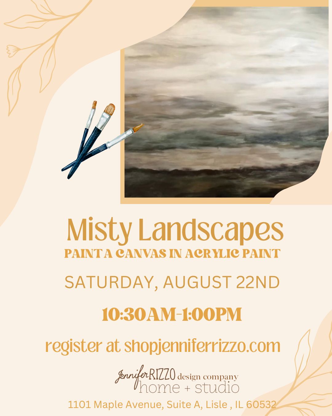 Promotional flyer for 'Misty Landscapes' painting class with an acrylic paint set and landscape painting. Saturday, August 22nd 10:30a-1:00p
