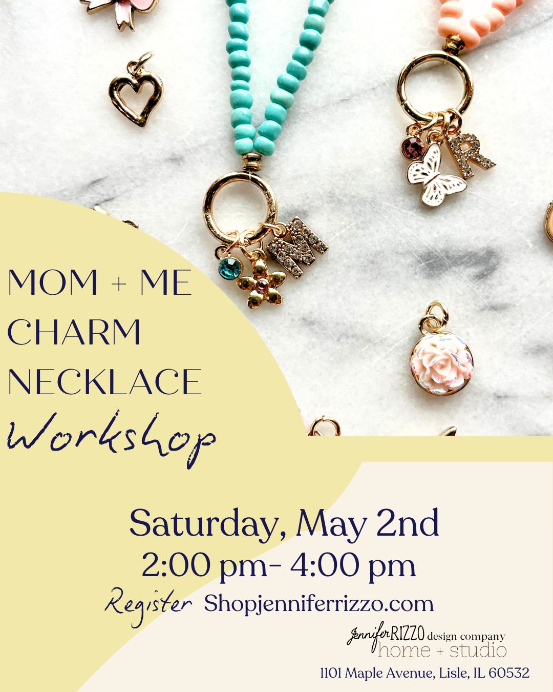 Advertisement for a 'Mom + Me Charm Necklace Workshop' with necklaces on a marble surface.