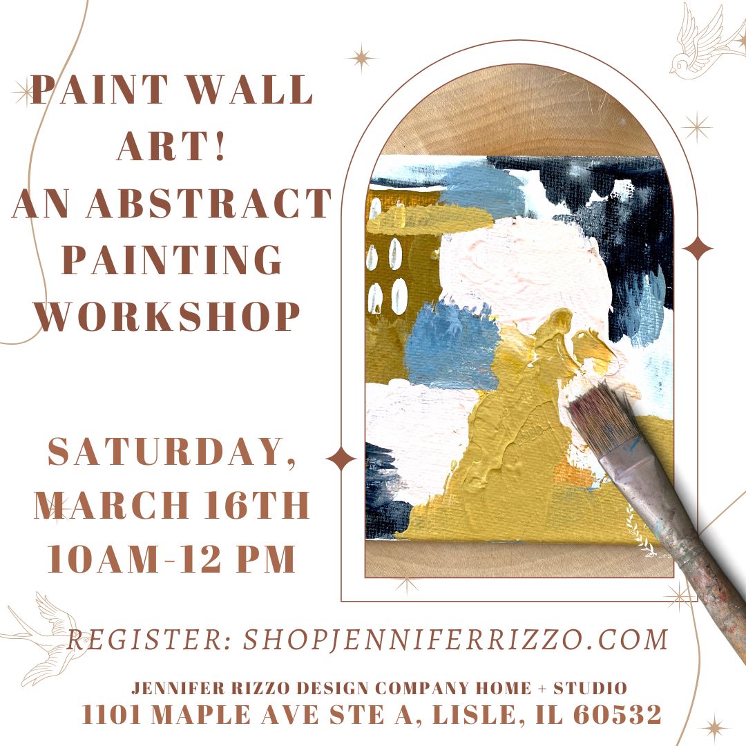 Paint Wall Art! Abstract Painting Workshop March 16th 10a-12p
