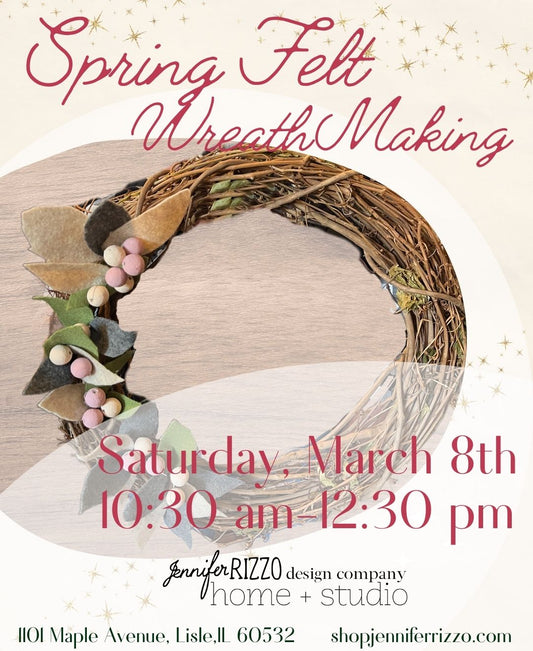 Spring Felt Wreath Making Workshop Saturday, March 8th 10:30 am-12:30pm