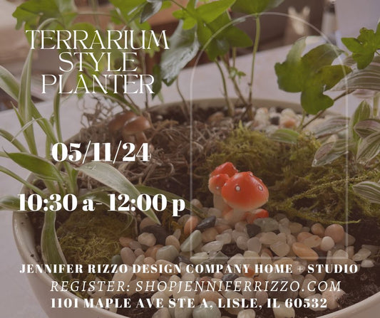 Terrarium-Style Planter Workshop Saturday,May 11th 10:30a-12:00p