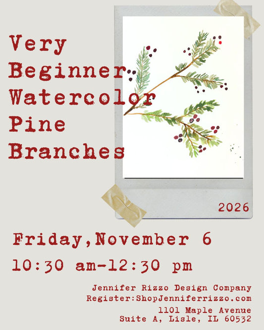 Promotional poster for a watercolor painting class titled 'Very Beginner Watercolor Pine Branches' with a sample watercolor painting of pine branches in a Polaroid-style frame. The poster includes event details: Friday, November 6, 10:30 am-12:30 pm, and contact information for Jennifer Rizzo Design Company.