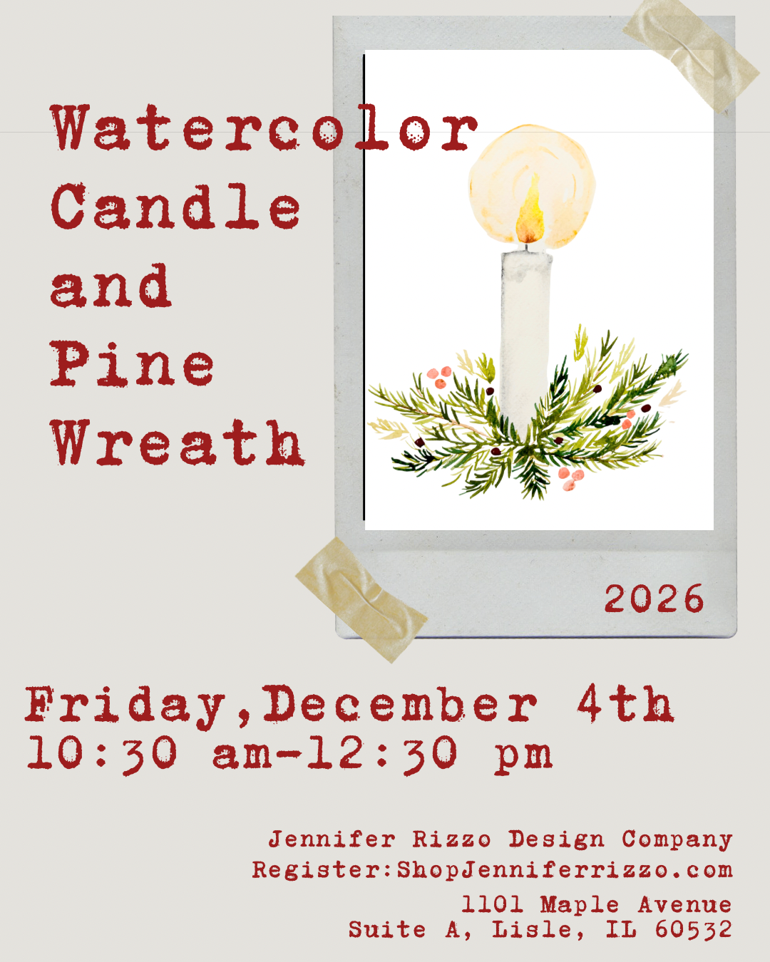 A digital flyer or poster for a 'Watercolor Candle and Pine Wreath' event, dated 2026. The flyer features a watercolor illustration of a lit candle in a pine wreath on a white background, taped to a gray border.