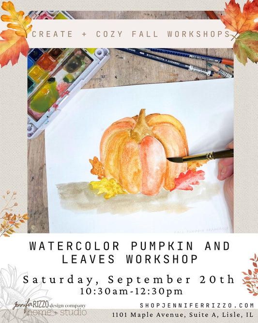 Watercolor Pumpkin and Leaves Saturday, September 20th 10:30 am-12:30 pm