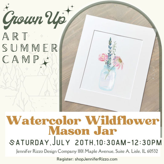 Wildflower in a Jar Watercolor Workshop Saturday, July 20th 10:30am- 12:30pm