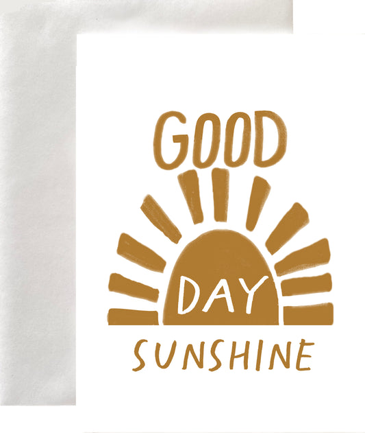 Good Day Sunshine Greeting Card Blank Interior